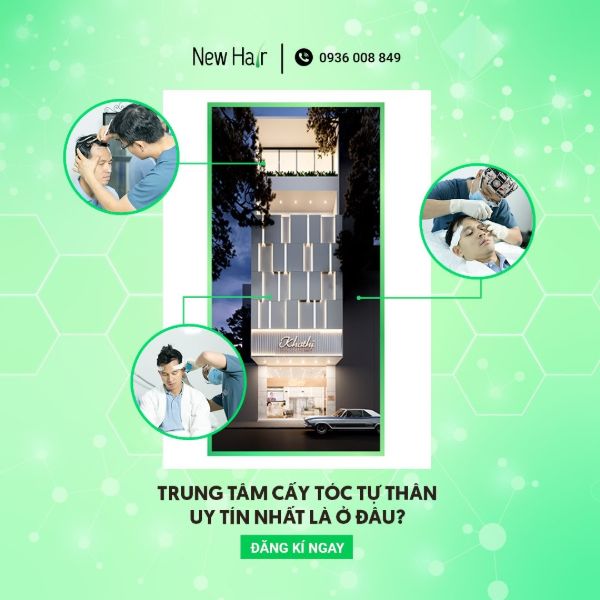New Hair là một trong những trung tâm cấy tóc uy tín nhất tại Việt Nam