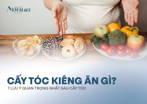cấy tóc kiêng ăn gì
