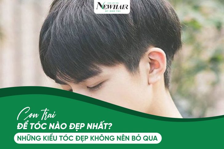 con trai để tóc nào đẹp nhất