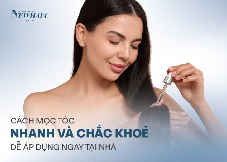 cách mọc tóc nhanh và khoẻ