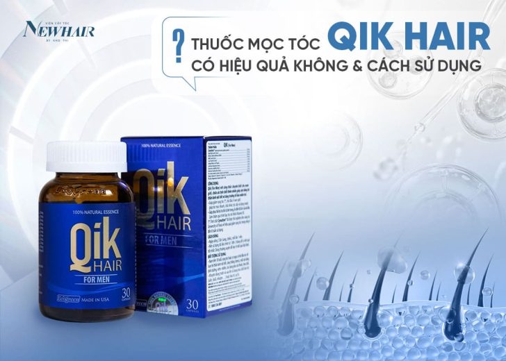 thuốc mọc tóc qik hair có hiệu quả không